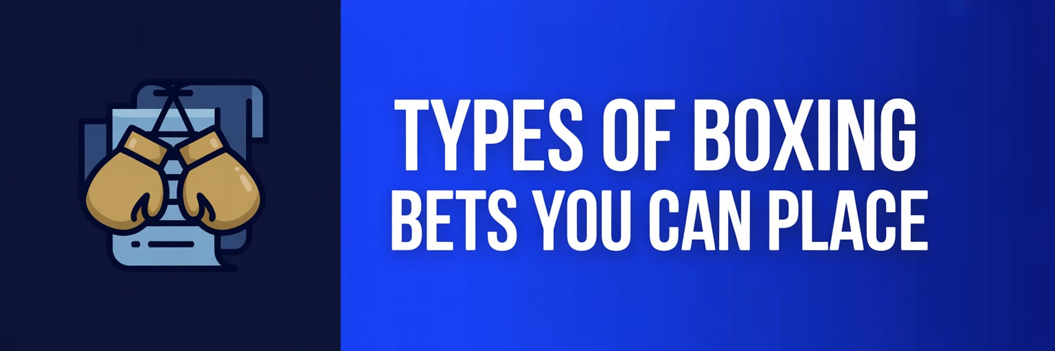 Types of Boxing Bets You Can Place